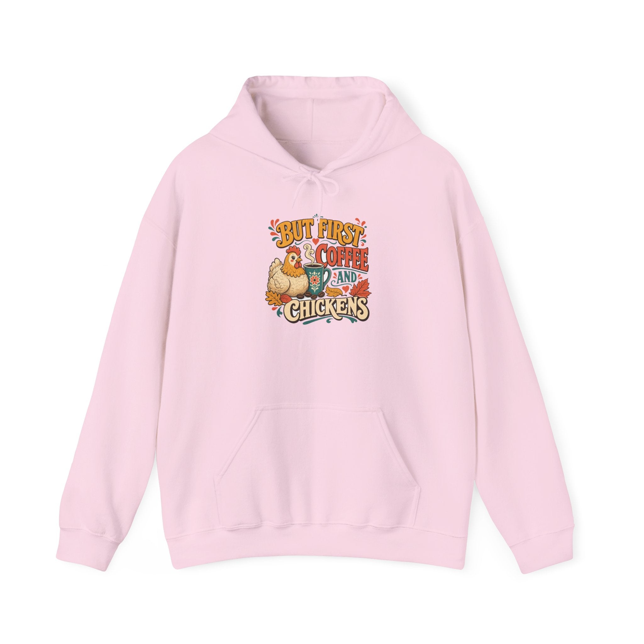 But First Coffee & Chickens Hoodie