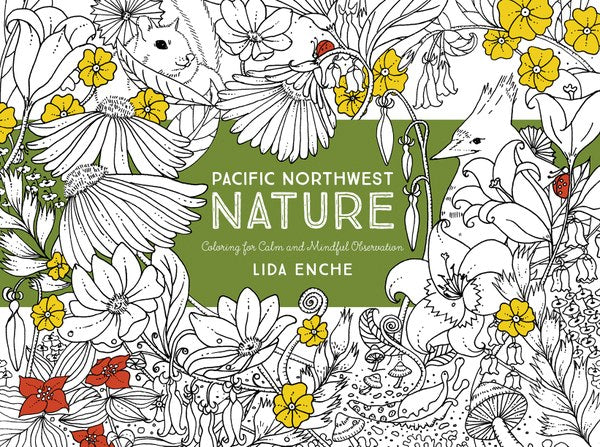 Pacific Northwest Nature: Coloring for Calm
