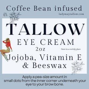 Lady May Tallow Coffee Bean Infused Eye Cream