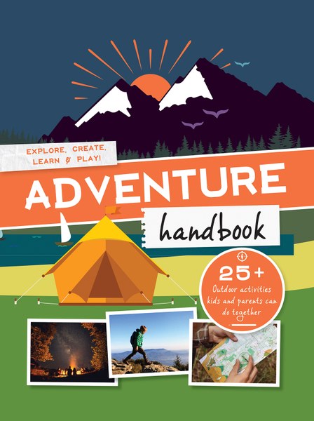 Adventure Handbook: Explore, Create, Learn