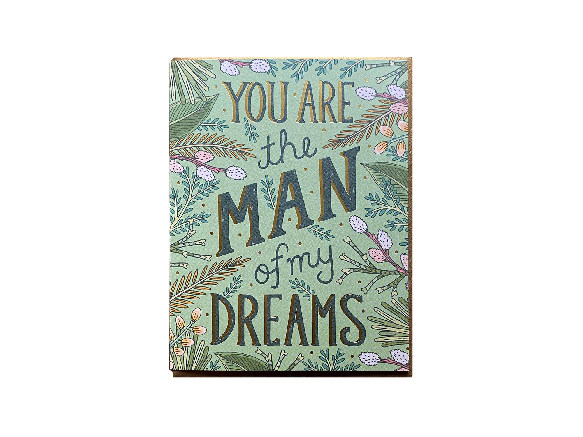 Noteworthy Paper & Press Man of My Dreams Greeting Card